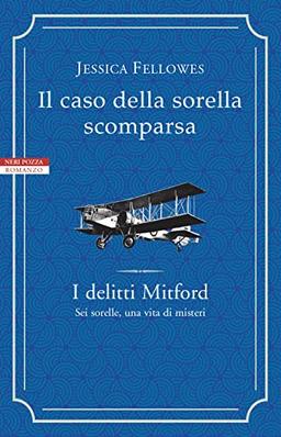 Il caso della sorella scomparsa. I delitti Mitford (I narratori delle tavole)