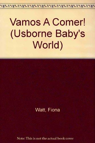 Vamos a Comer (Usborne Baby's World)