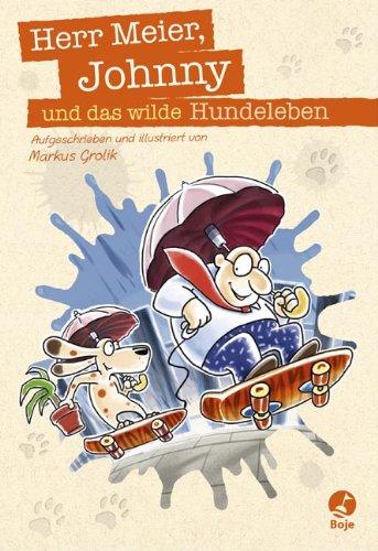 Herr Meier, Johnny und das wilde Hundeleben