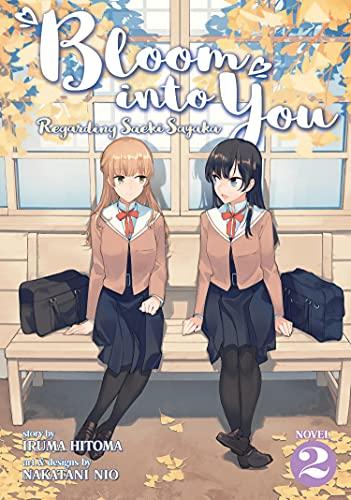 Bloom Into You (Light Novel): Regarding Saeki Sayaka Vol. 2 (Bloom into You: Regarding Saeki Sayaka, Band 2)