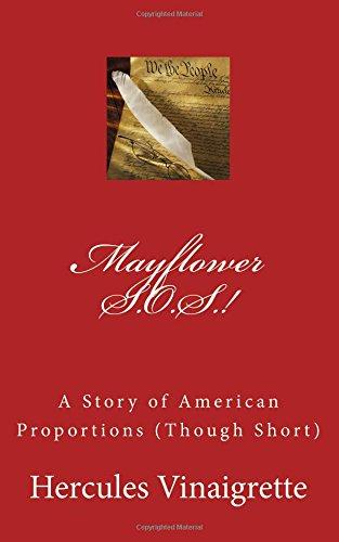 Mayflower S.O.S.!: A Story of American Proportions (Though Short)