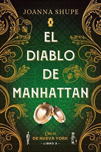 El diablo de Manhattan (Señoritas de Nueva York 3) (Titania época)