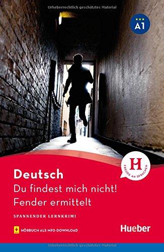 Du findest mich nicht!: Fender ermittelt / Lektüre mit MP3-Download (Spannender Lernkrimi)