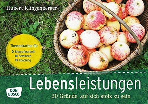 Lebensleistungen. 30 Gründe, auf sich stolz zu sein - Themenkarten für Biografiearbeit, Seminare und Coaching