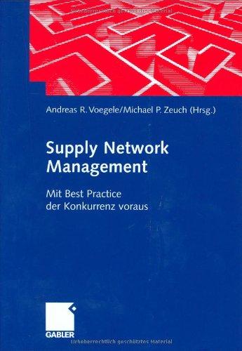 Supply Network Management. Mit Best Practice der Konkurrenz voraus