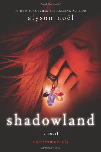 The Immortals 03. Shadowland (Immortals (St. Martin's Quality))