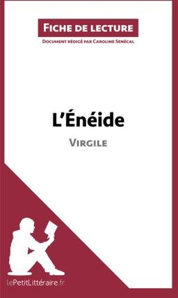 L'Enéide de Virgile (Fiche de lecture) : Analyse complète et résumé détaillé de l'oeuvre