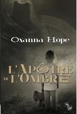 l'Apôtre de l'ombre