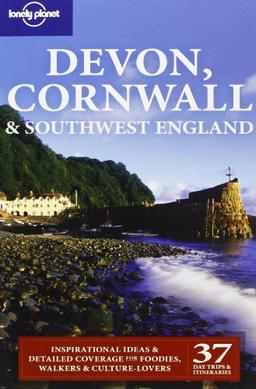 Devon, Cornwall & Southwest England : inspirational ideas & detailed coverage for foodies, walkers & culture-lovers : 37 day trips & itineraries