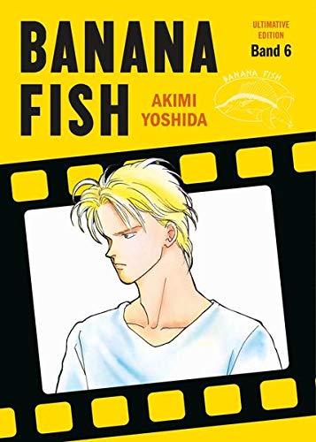 Banana Fish: Ultimative Edition: Bd. 6