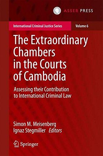 The Extraordinary Chambers in the Courts of Cambodia: Assessing Their Contribution to International Criminal Law (International Criminal Justice Series)