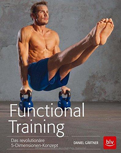 Functional Training: Das revolutionäre 5-Dimensionen-Konzept