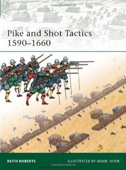 Pike and Shot Tactics 1590-1660 (Elite)