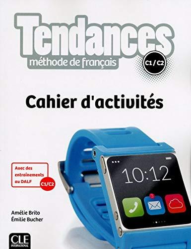 Tendances C1/C2: Cahier d'activités