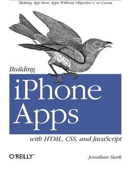 Building iPhone Apps with HTML, CSS, and JavaScript