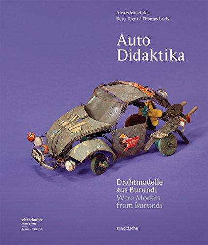 Auto Didaktika: Drahtmodelle aus Burundi