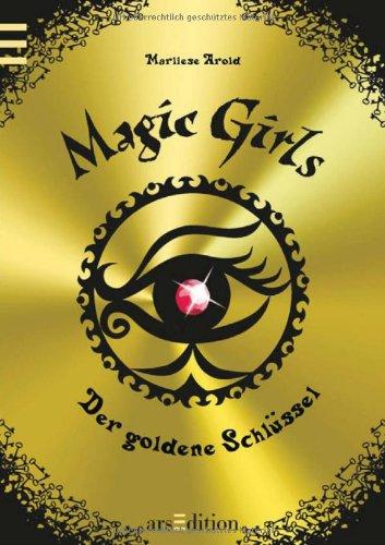 Magic Girls - Der goldene Schlüssel