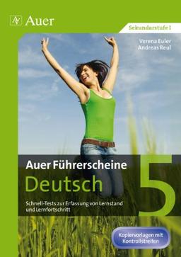 Auer Führerscheine Deutsch Klasse 5: Schnell-Tests zur Erfassung von Lernstand und Lernfortschritt