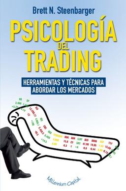 Psicología Del Trading: Herramientas y técnicas para abordar los mercados