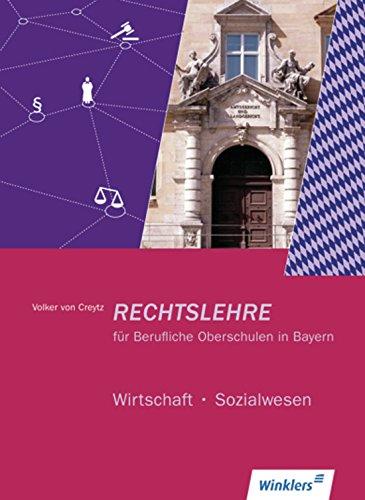 Rechtslehre für Berufliche Oberschulen in Bayern: Wirtschaft - Sozialwesen: Schülerband