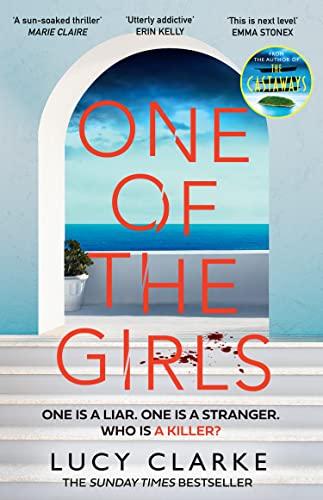 One of the Girls: Escape to Greece with the hottest, gripping crime thriller for 2022 from the bestselling author of The Castaways