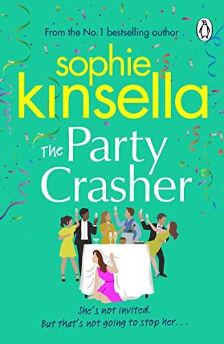 The Party Crasher: The escapist and romantic top 10 Sunday Times bestseller