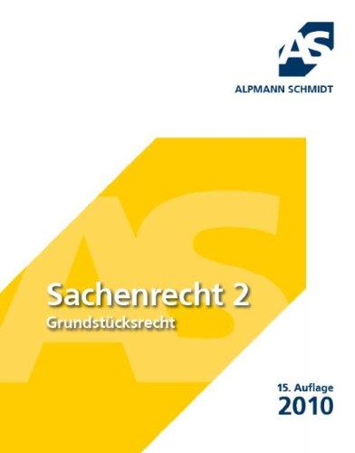 Sachenrecht 2; Grundstücksrecht