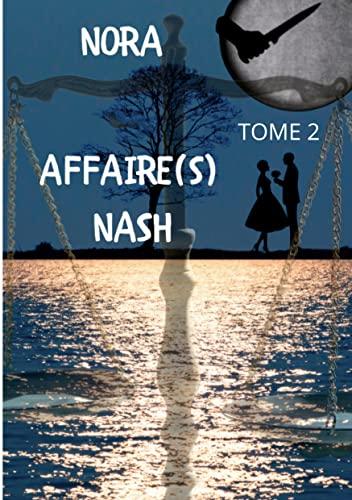 Affaire(s) Nash : TOME 2