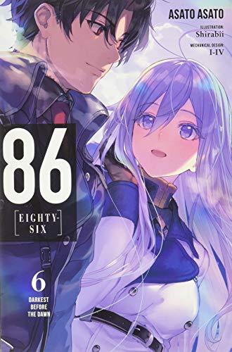 86 -- Eighty-Six, Vol. 6 (light novel): Darkest Before the Dawn