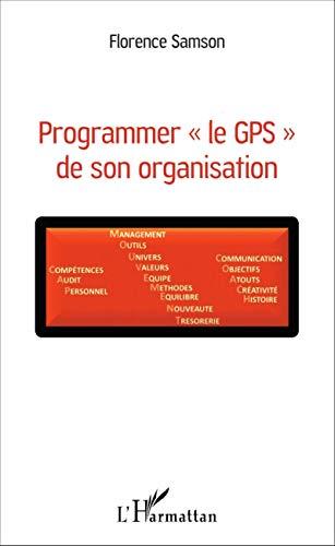 Programmer le GPS de son organisation