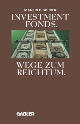 Investment fonds: Wege zum Reichtum