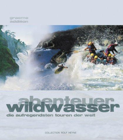 Abenteuer Wildwasser