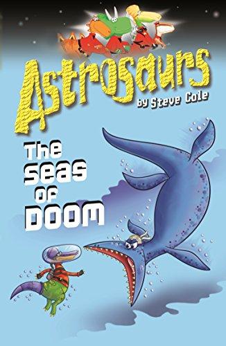 Astrosaurs 3: The Seas Of Doom