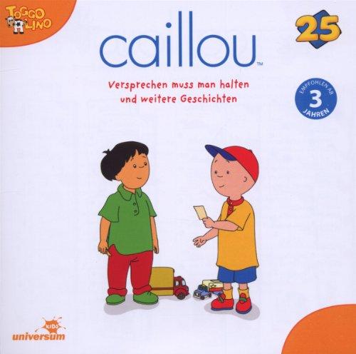 Caillou 25 Versprechnen Muss Man Halten..