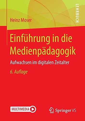 Einführung in die Medienpädagogik: Aufwachsen im digitalen Zeitalter