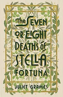 The Seven or Eight Deaths of Stella Fortuna