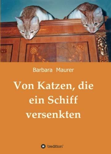 Von Katzen, die ein Schiff versenkten