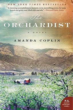 The Orchardist: A Novel (P.S.)