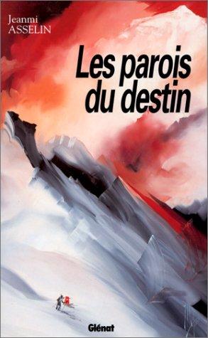 Les parois du destin