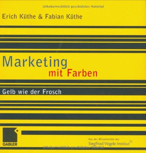 Marketing mit Farben: Gelb wie der Frosch