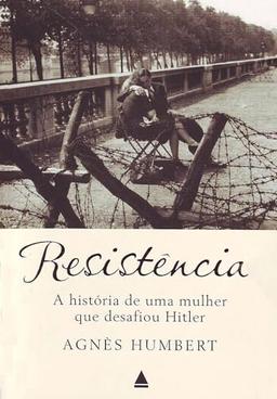 Resistência. A História De Uma Mulher Que Desafiou Hitler (Em Portuguese do Brasil)