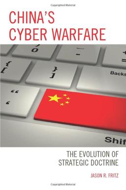 China's Cyber Warfare: The Evolution of Strategic Doctrine