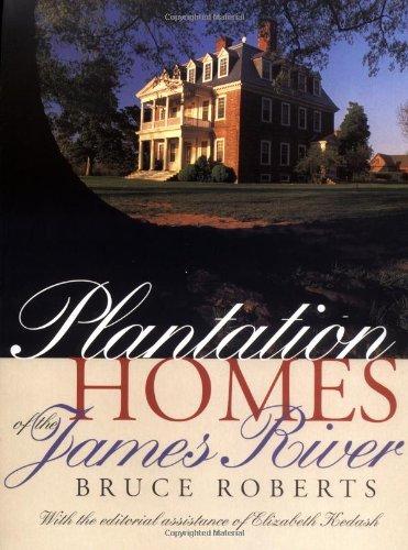 Plantation Homes of the James River