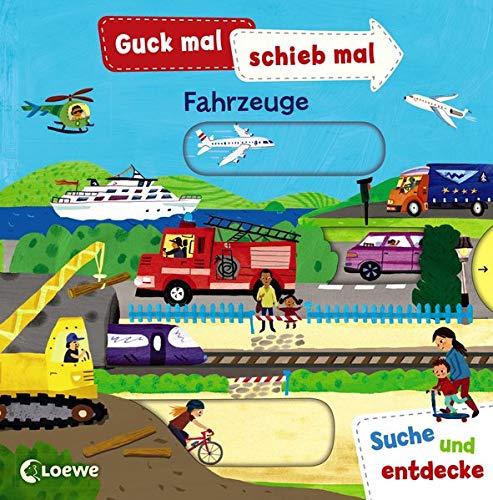 Guck mal, schieb mal! Suche und entdecke - Fahrzeuge: Pappbilderbuch, Buch mit Klappen ab 2 Jahre