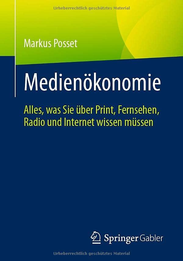 Medienökonomie: Alles, was Sie über Print, Fernsehen, Radio und Internet wissen müssen