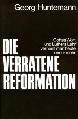 Die verratene Reformation