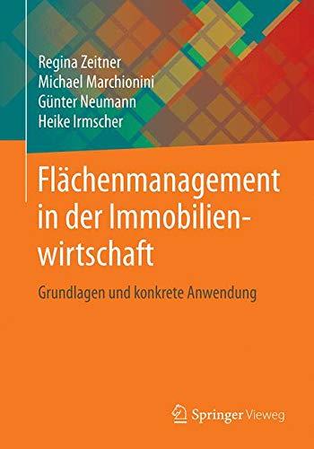 Flächenmanagement in der Immobilienwirtschaft: Grundlagen und konkrete Anwendung