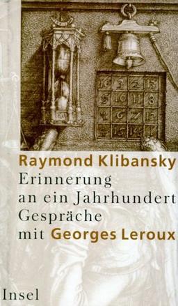 Erinnerung an ein Jahrhundert: Gespräche mit Georges Leroux