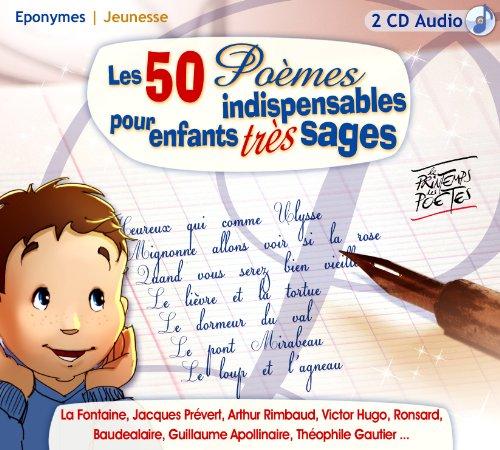 50 poèmes indispensables pour enfants très sages