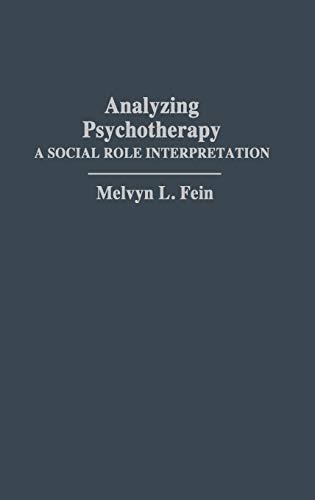 Analyzing Psychotherapy: A Social Role Interpretation